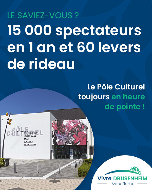 Vivre Drusenheim avec la culture. 15000 spectateurs en un an et 60 levers de rideau